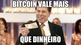 bitcoin vale mais que dinheiro silvio